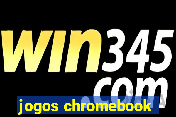 jogos chromebook